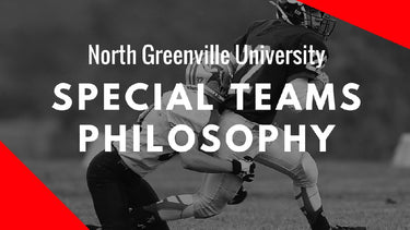 North Greenville University Special Teams Philosophy